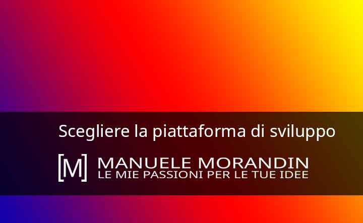 Scegliere la piattaforma di sviluppo